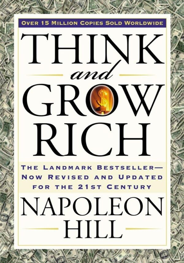 Think and Grow Rich: This Book Could Be Worth a Million Dollars to You